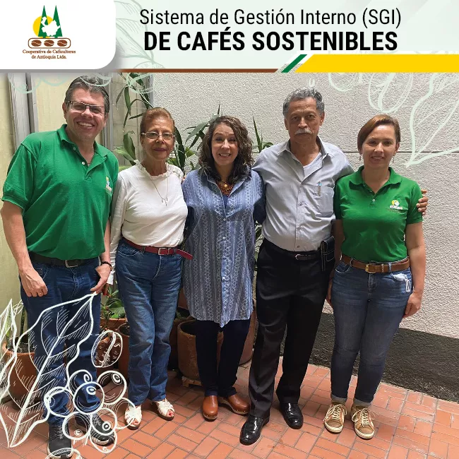 Sistema de Gestión Interno (SGI) de Cafés Sostenibles de la Cooperativa de Caficultores de Antioquia.
