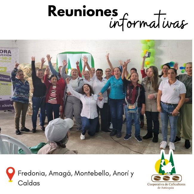 Reuniones informativas: Fredonia, Amagá, Montebello, Anorí y Caldas