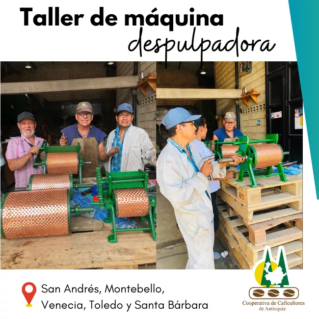 Taller de mecánica despulpadora: San Andrés, Montebello, Venecia, Toledo y Santa Bárbara