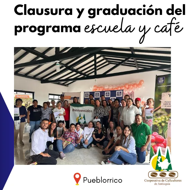 Clausura y graduación del programa escuela y café. Pueblorrico