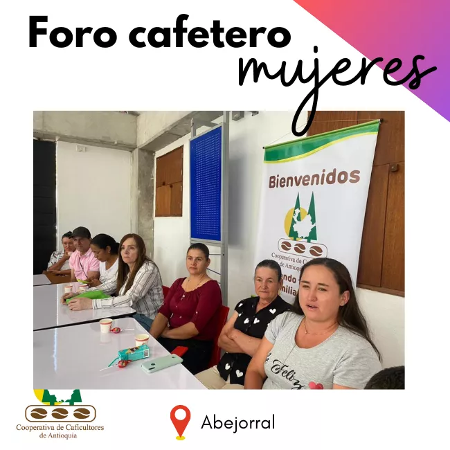 Foro cafetero de mujeres: Abejorral