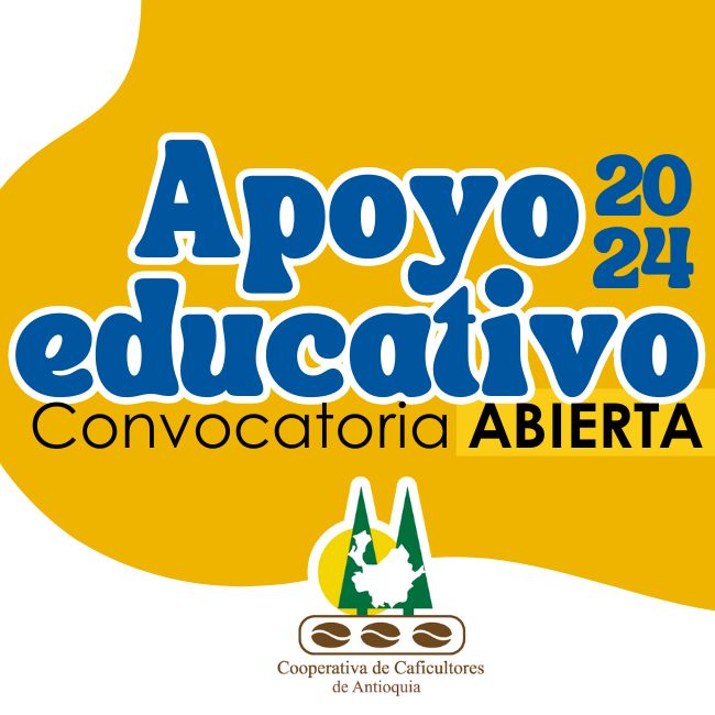 Convocatoria Abierta: proceso de selección de beneficiarios al apoyo educativo para la educación superior 2024